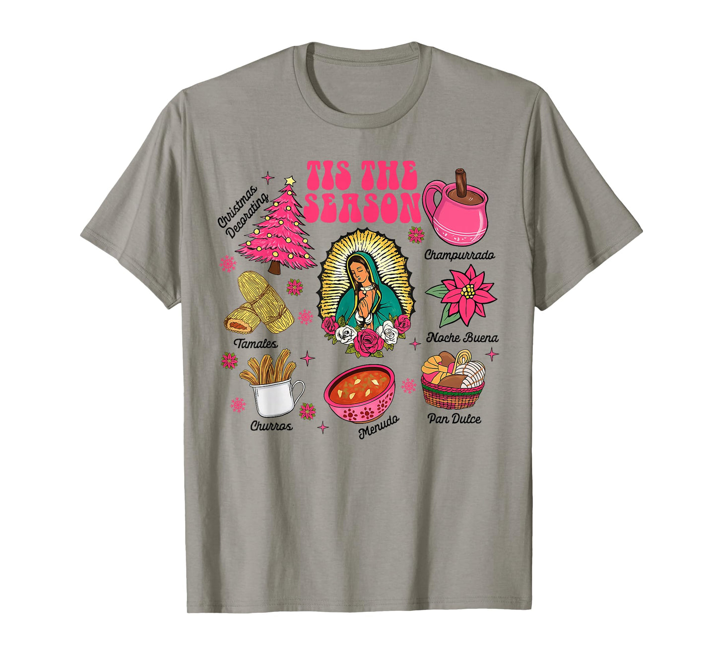 Christmas Xmas Mexican Spanish Tamales Tis The Season T-Shirt