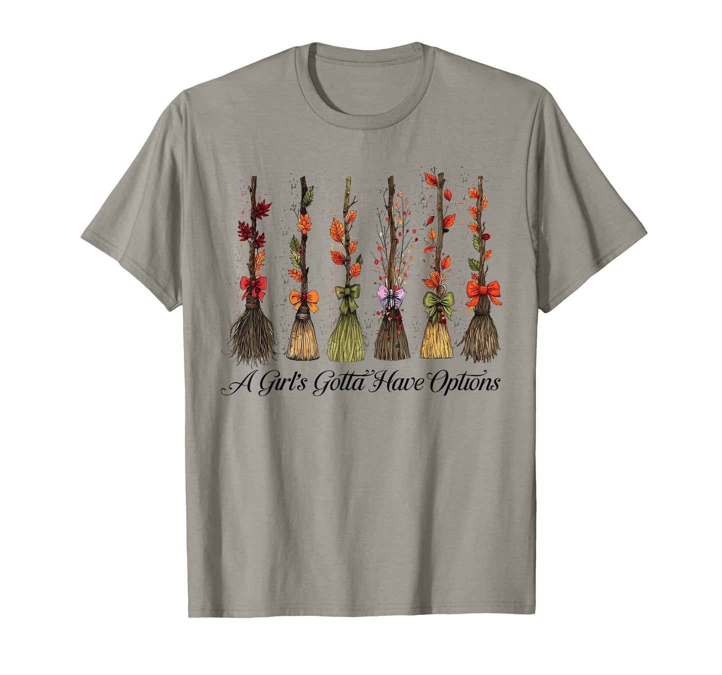 A Girl Gotta Have Options Halloween Witches Bow Floral Broom T-Shirt
