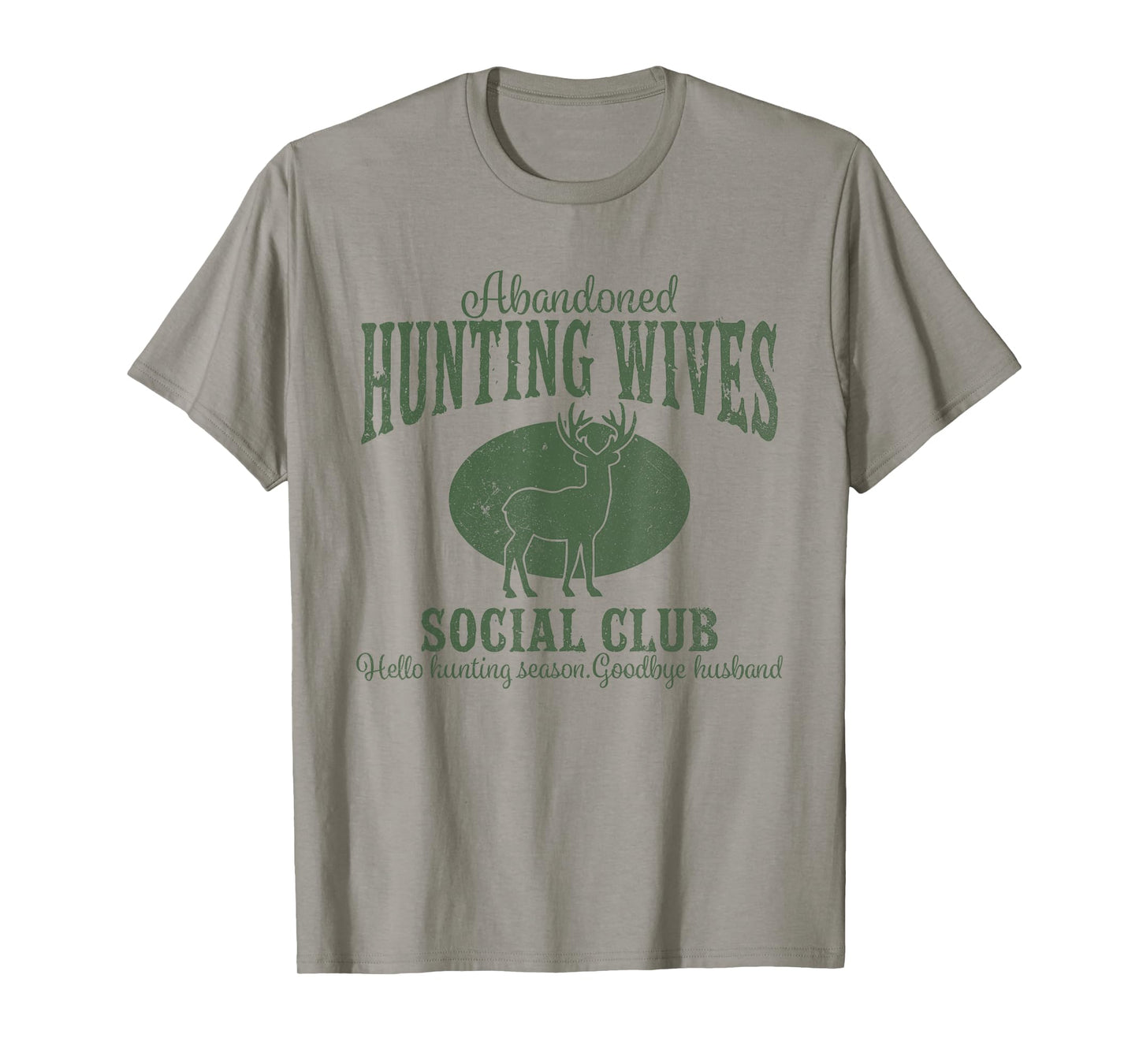 Vintage Abandoned Hunting Wives Social Club Hunting Season T-Shirt