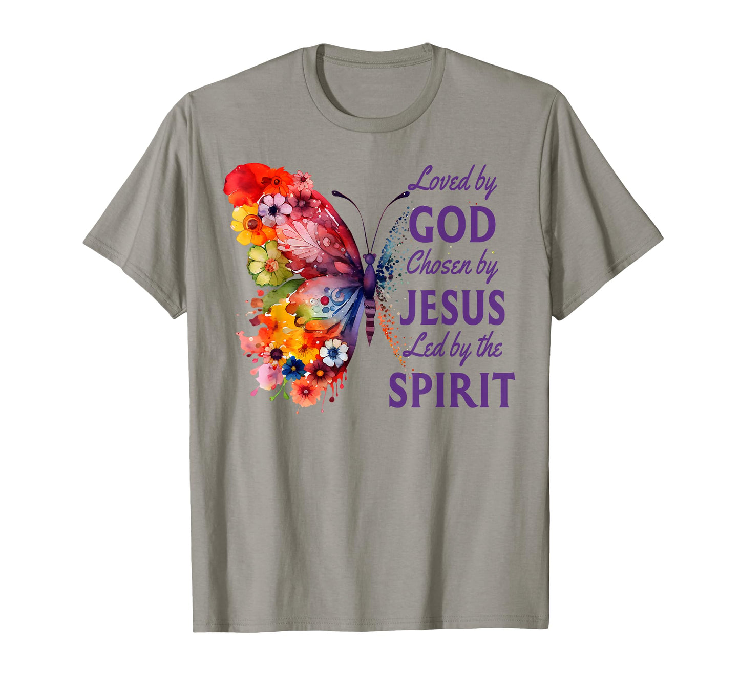 Loved By God Chosen By Jesus Butterfly And Flowers Christian T-Shirt