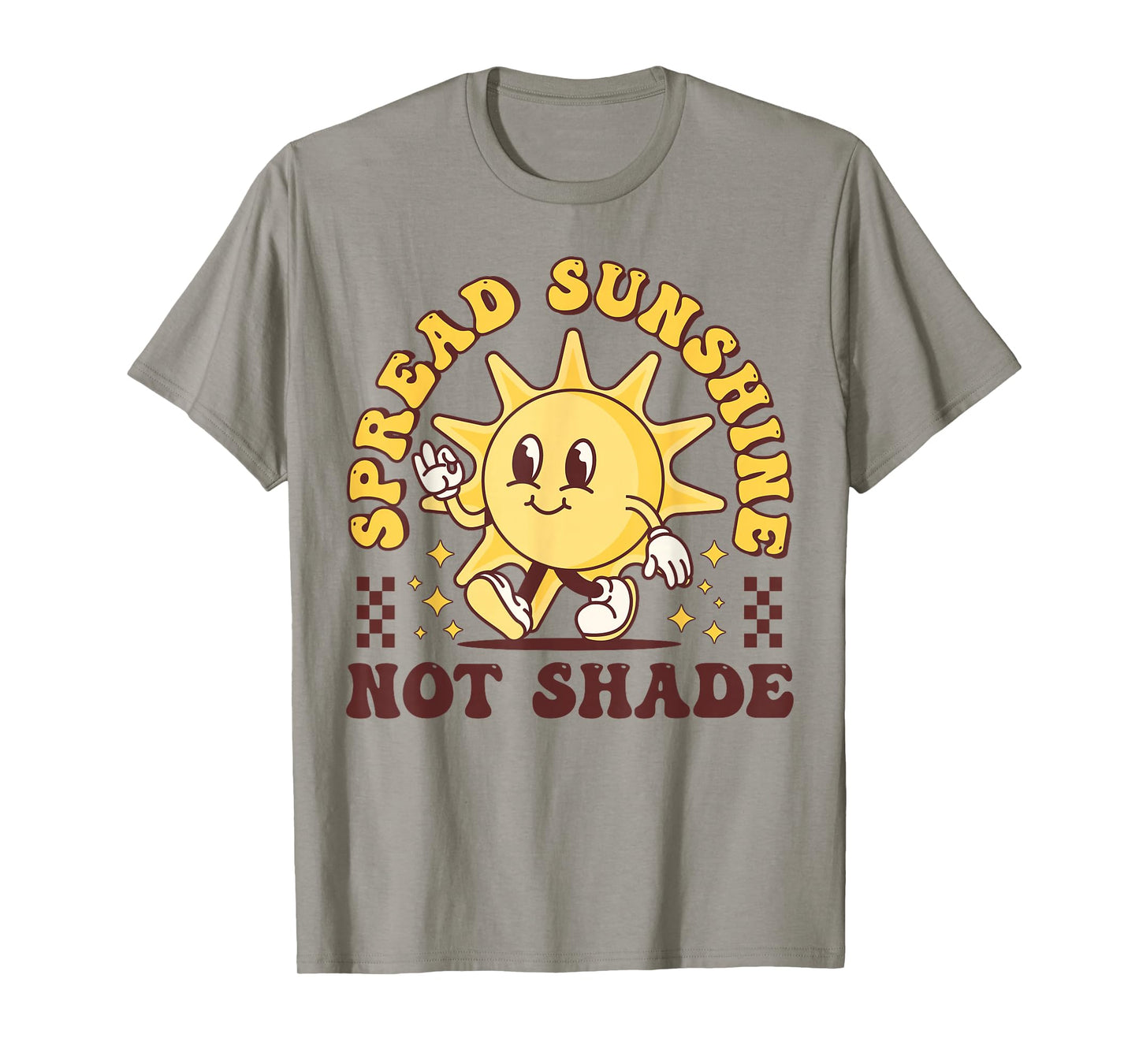 Spread Sunshine Not Shade Cute Groovy Kindness Positivity T-Shirt