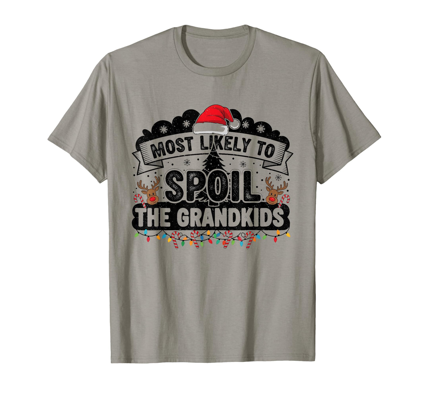 Fun Humoir Most Likely to Spoil The Grandkids Christmas Days T-Shirt