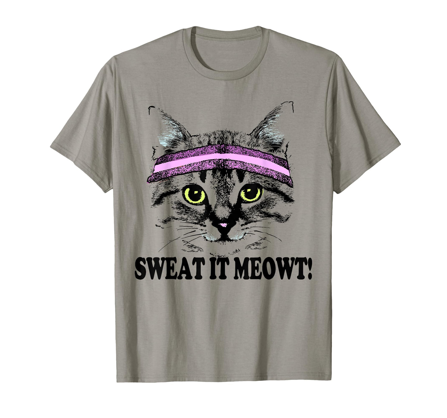 Sweat It Meowt Cat Head Sweat Band Gym Pun Men Women Girls Kids T-Shirt
