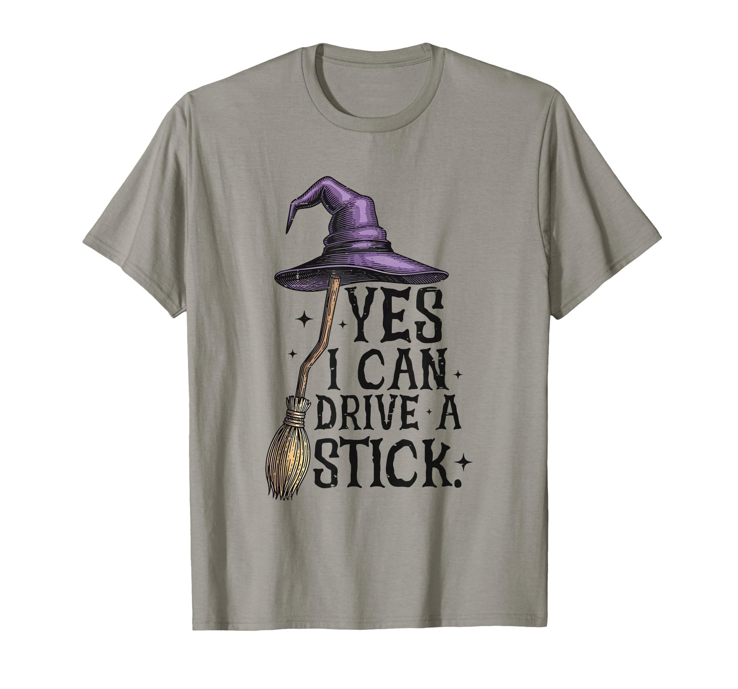 Cute Yes I Can Drive A Stick Funny Halloween Witch Broom T-Shirt