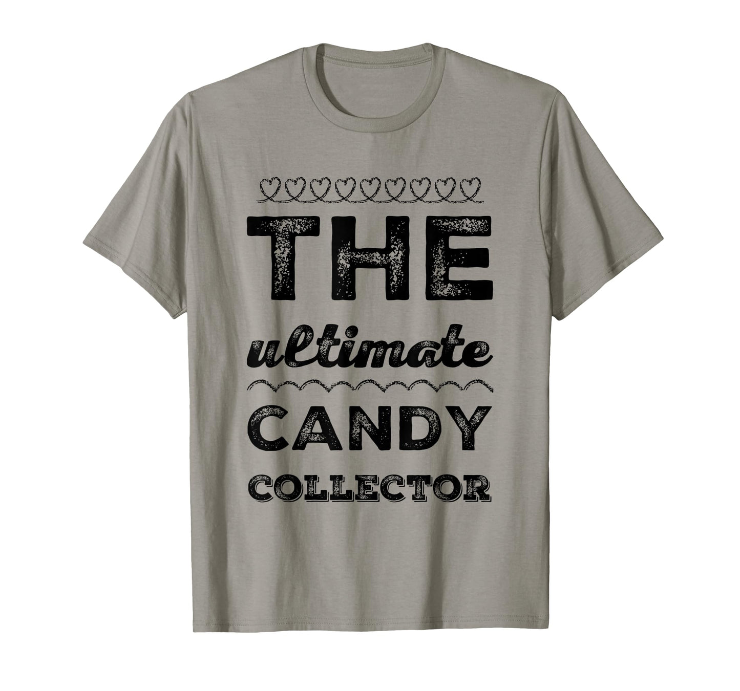 The Ultimate Candy Collector Funny Halloween Easy Costume T-Shirt
