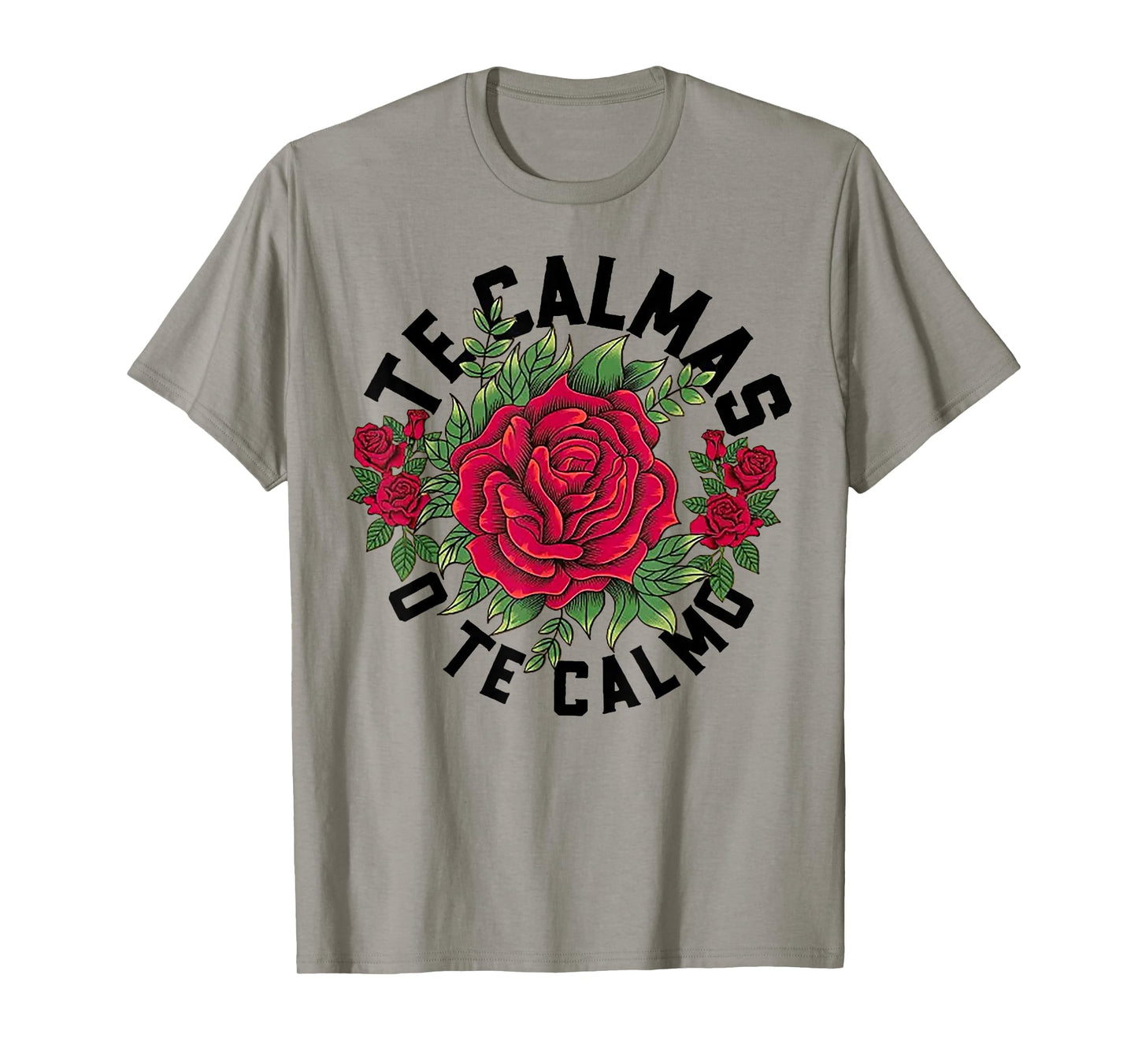 Te Calmas O Te Calmo Spanish T-Shirt