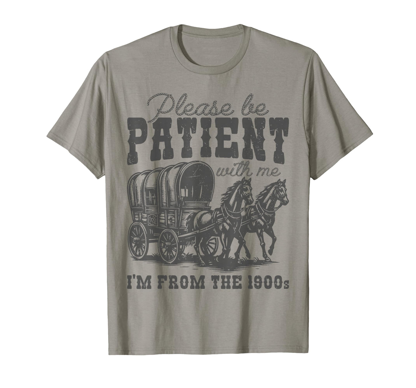 Please Be Patient with Me I'm From the 1900s vintage trendy T-Shirt