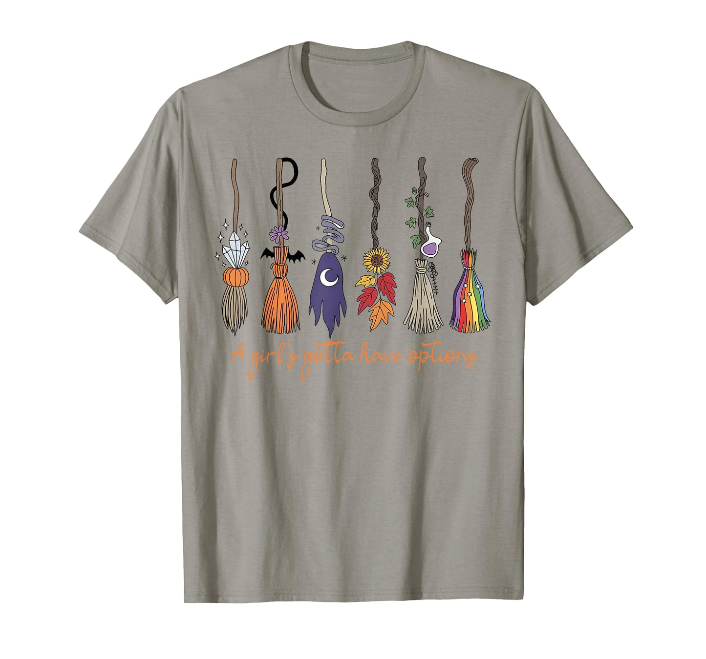 A Girl's Gotta Have Options with Witch Broom Halloween T-Shirt