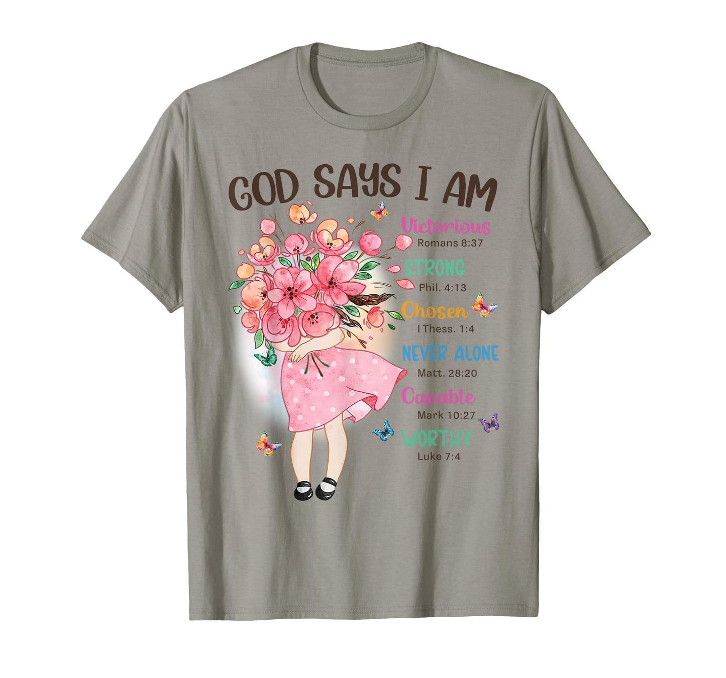 God Says I Am Flowers Christian Bible Verse Kids Girls T-Shirt