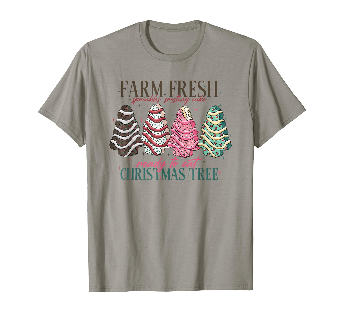 Farm Fresh Christmas Tree Cakes Funny Tree Farm Xmas T-Shirt