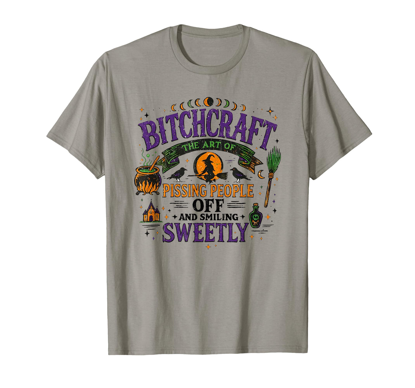Bitchcraft The Art of Pissing People Off and Smiling Sweetly T-Shirt