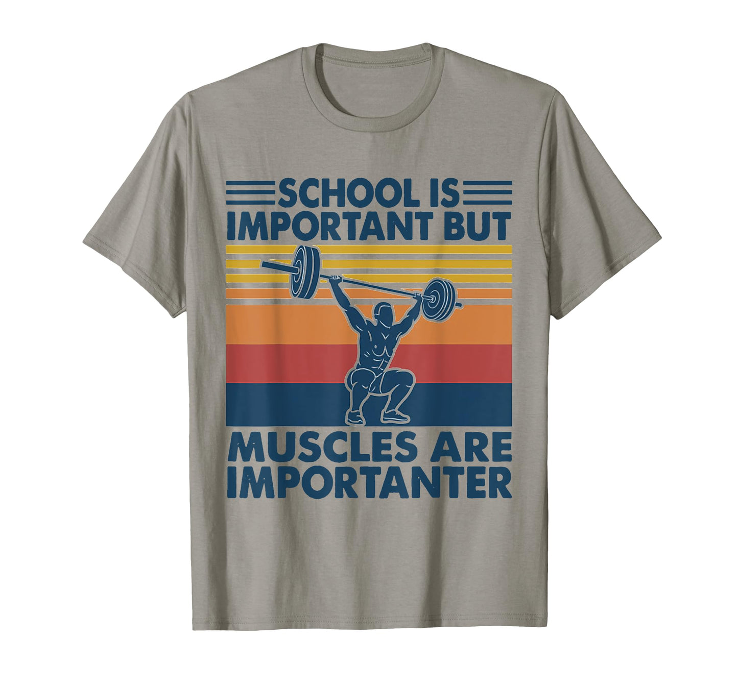 School Is Important But Muscles Are Importanter T-Shirt