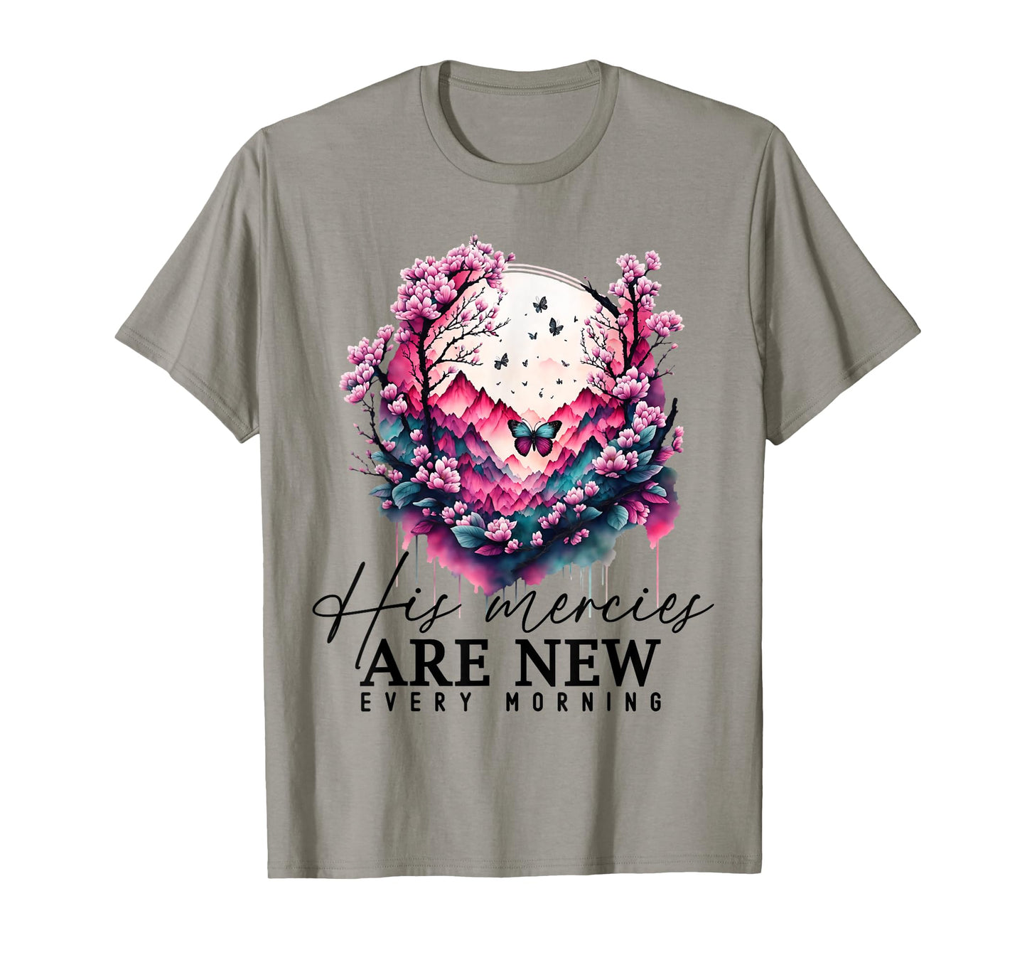 His Mercies Are New Every Morning Christian Scripture Jesus T-Shirt