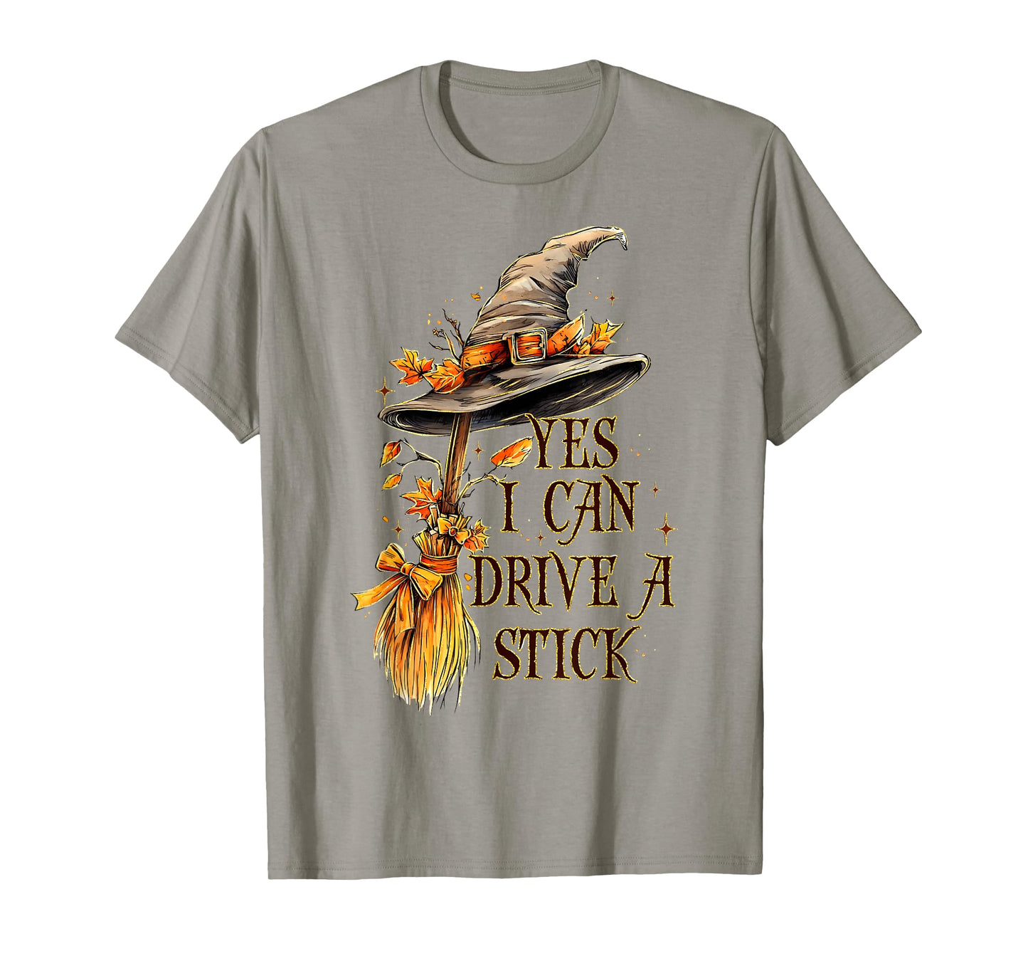 Yes I Can Drive A Stick Funny Halloween Spooky Witch Mom T-Shirt