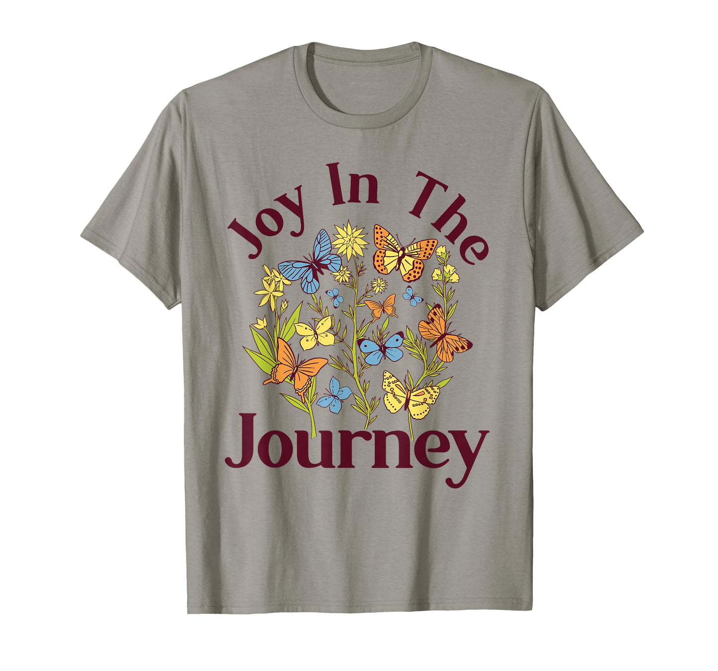 Joy In The Journey - Butterfly Flower Religious Christian T-Shirt