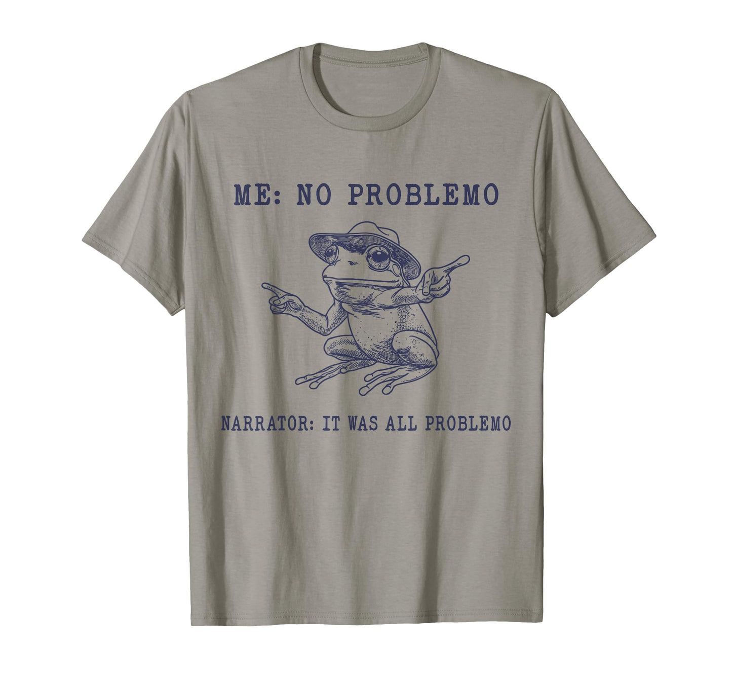 No Problemo Frog Funny Retro Meme T-Shirt