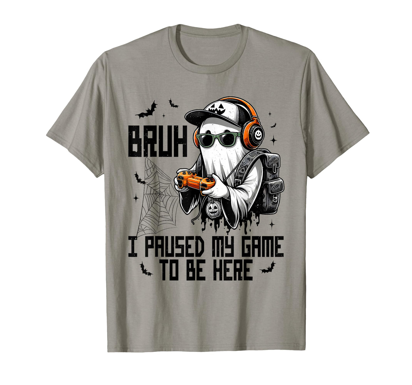 Bruh I Paused My Game To Be Here Funny Gaming Halloween T-Shirt