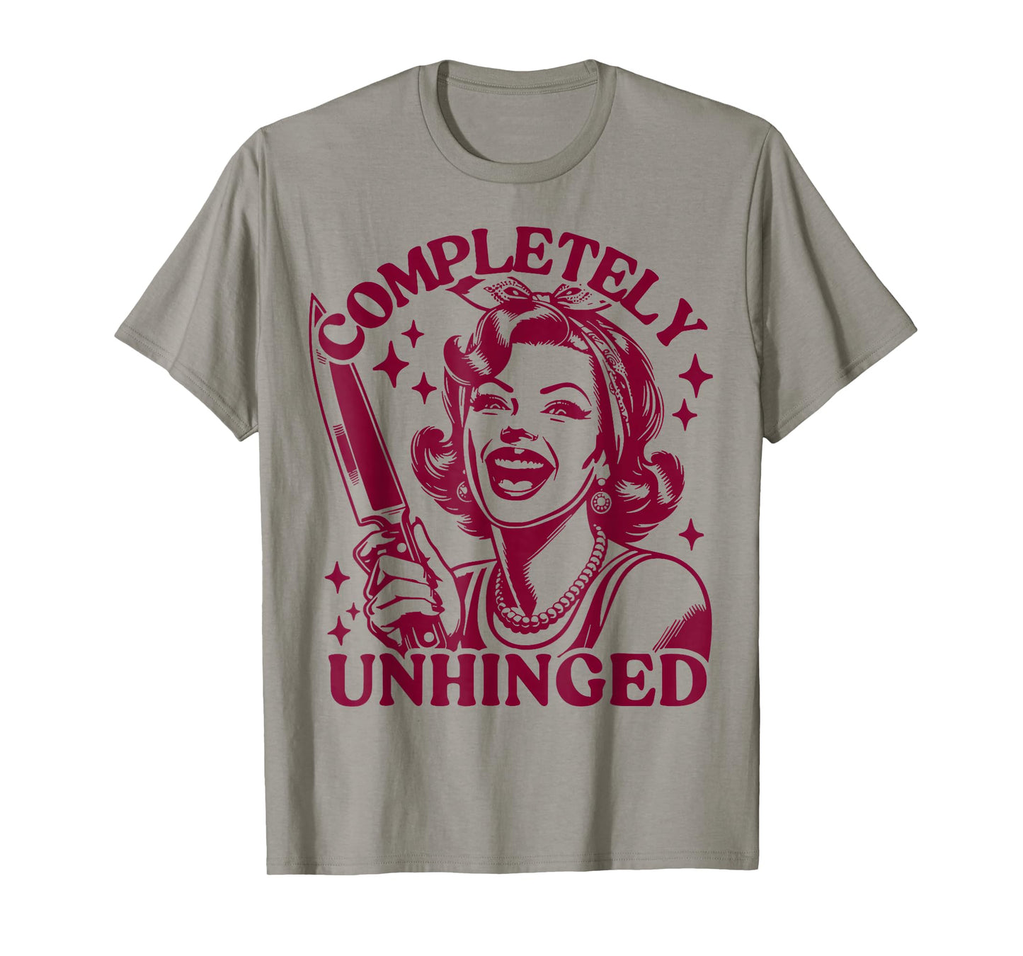 Completely Unhinged Vintage Housewife T-Shirt