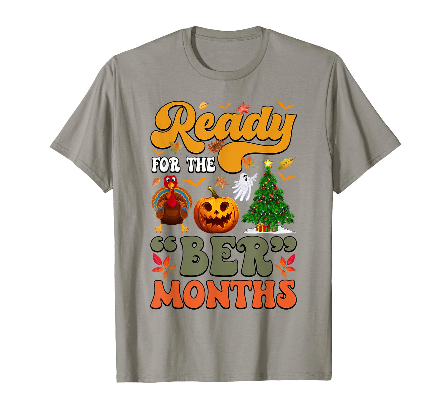I'm Ready for The BER Month Season Autumn Leaves Men Women T-Shirt