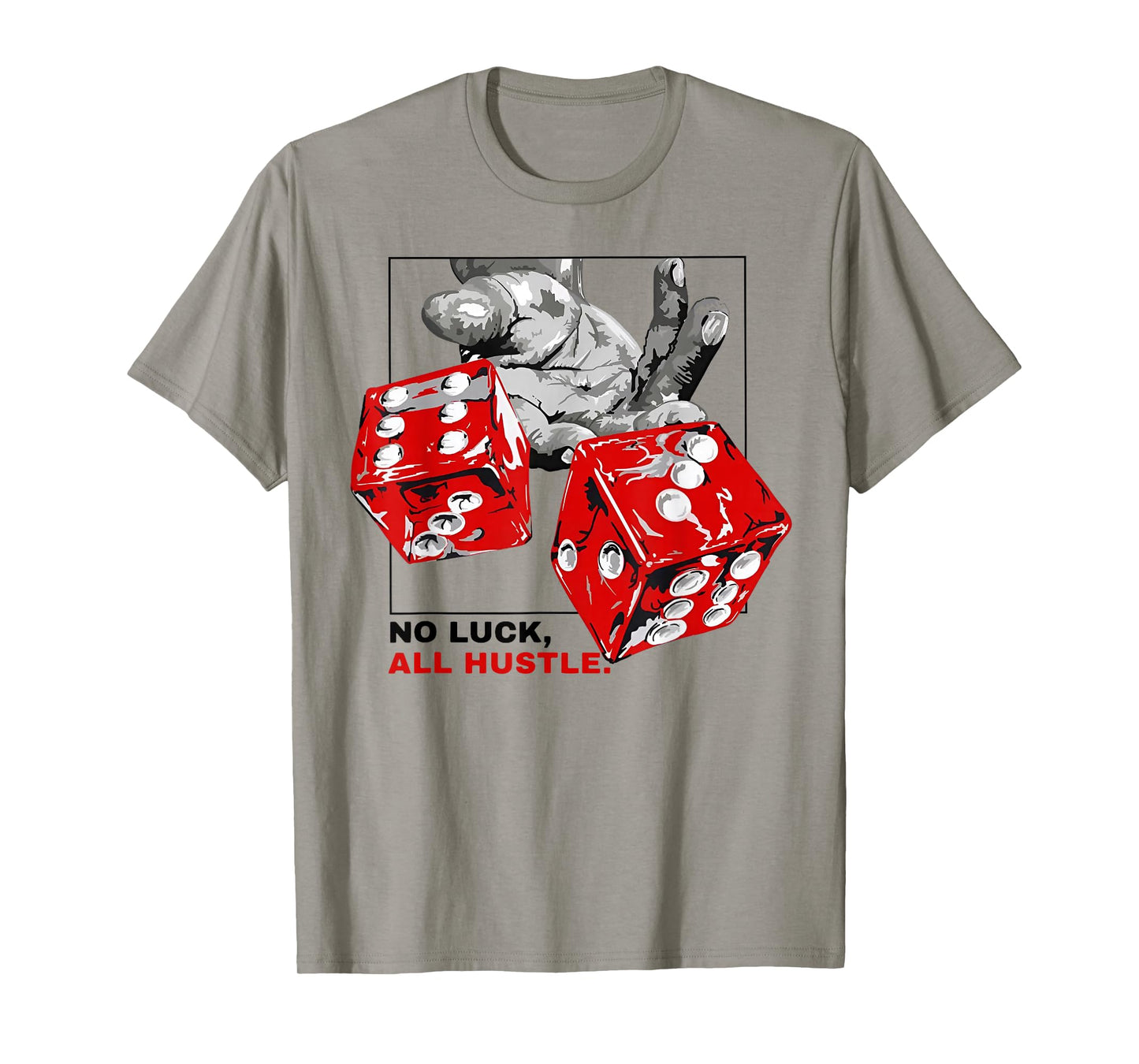 No Luck All Hustle T-Shirt
