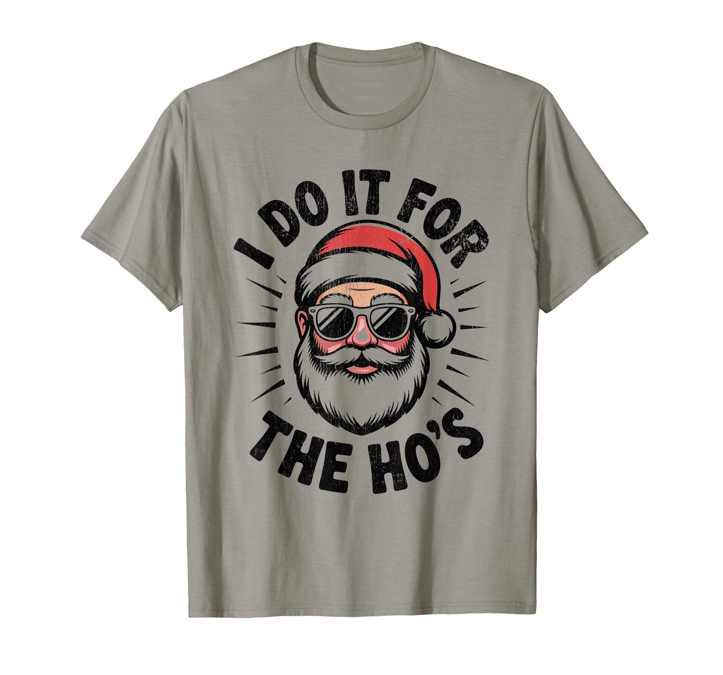 I Do It for The Ho's Funny Christmas Santa T-Shirt