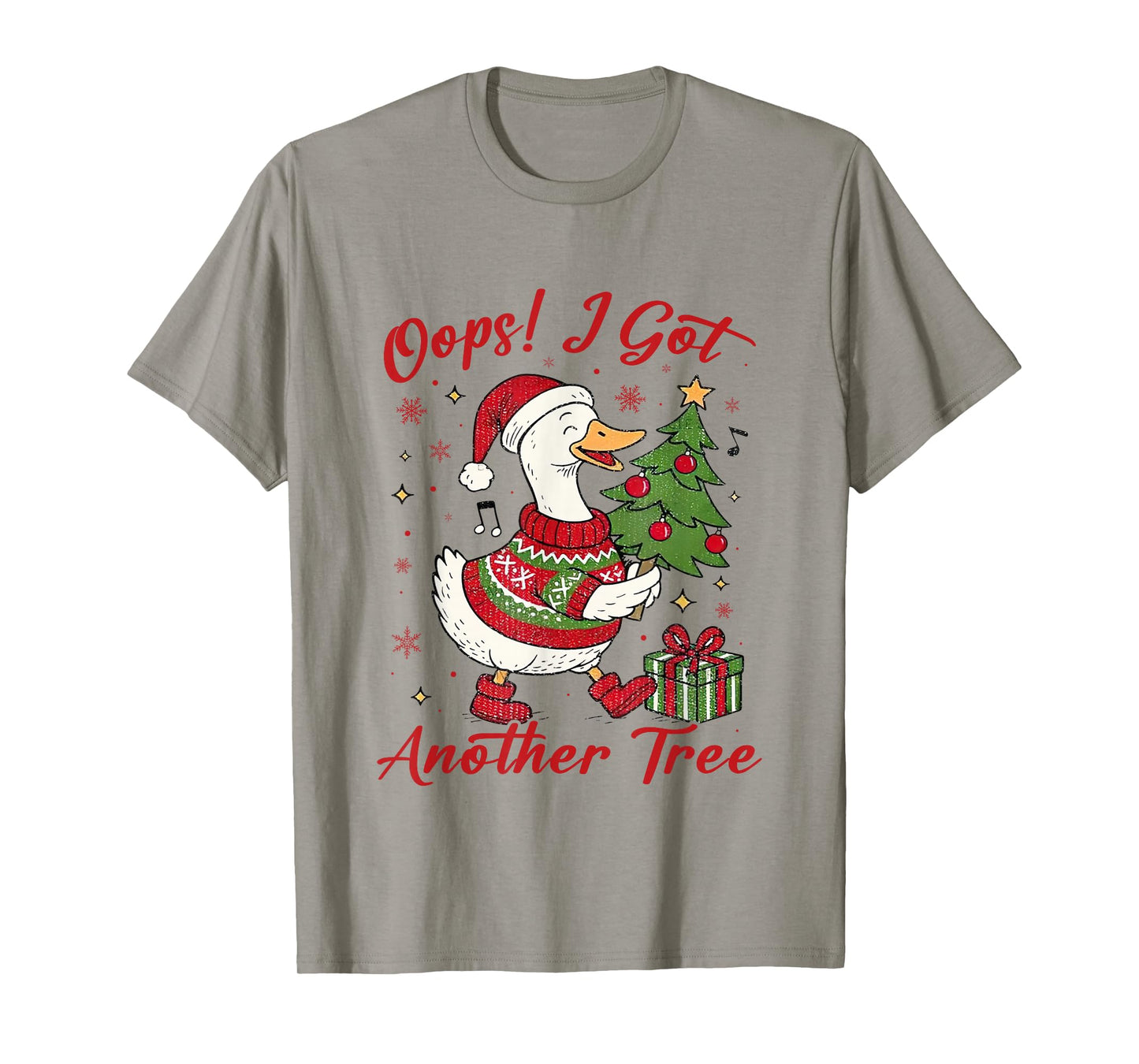 Funny Christmas Goose Oops! I Got Another Tree T-Shirt