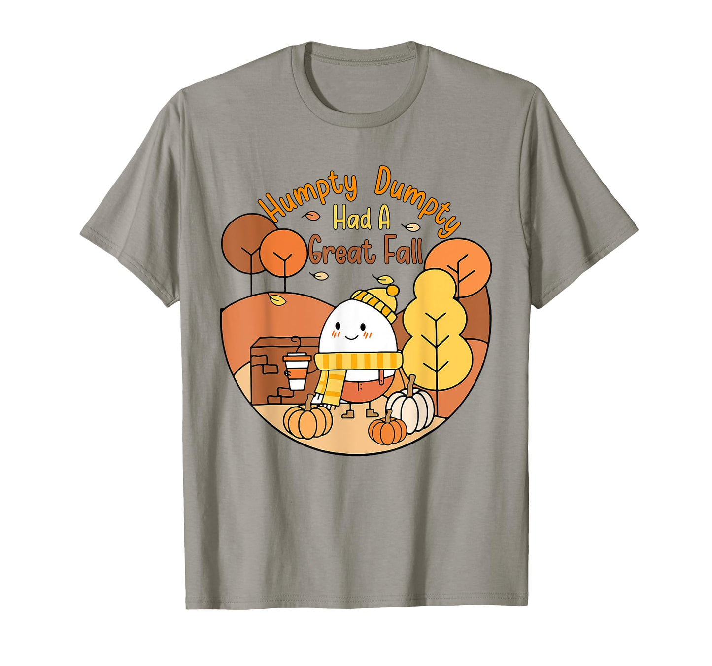 Humpty Funny Dumpty Had A Great Fall Happy Fall Y'all Autumn T-Shirt