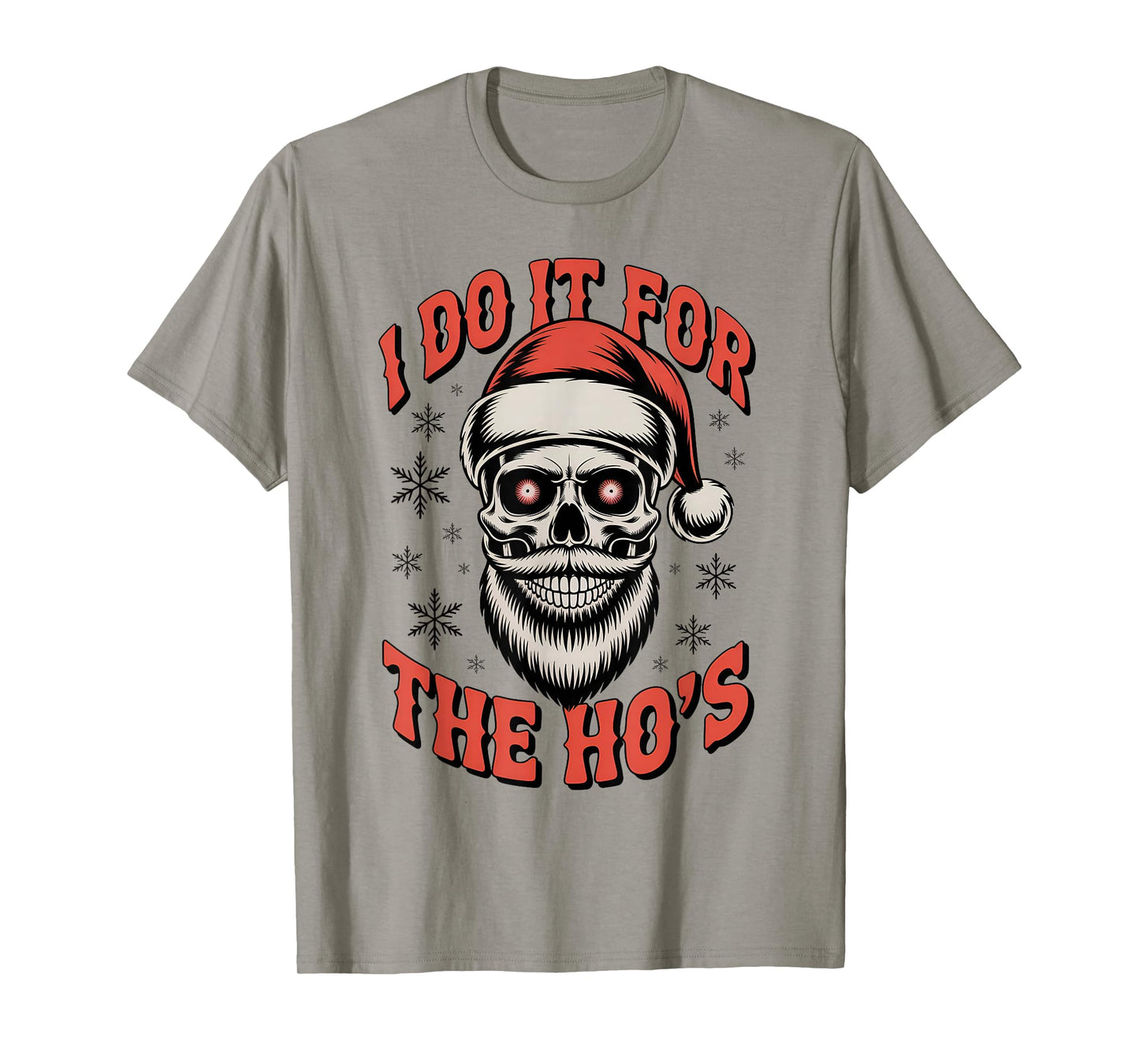 Funny Santa Skull Christmas I Do It for The Ho’s T-Shirt