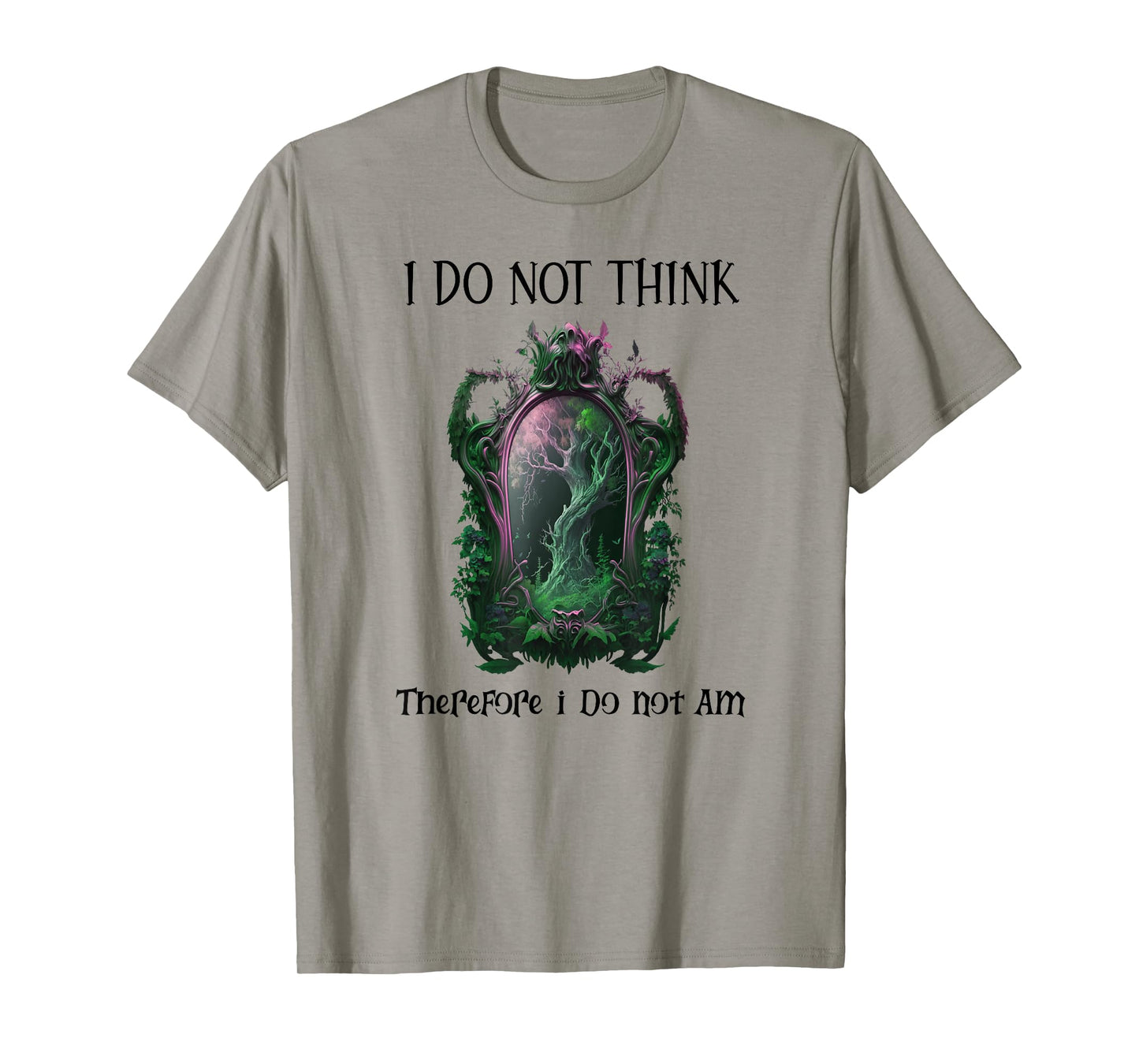 I Do Not Think Therefore I Do Not Am Sarcastic Witch Pink T-Shirt