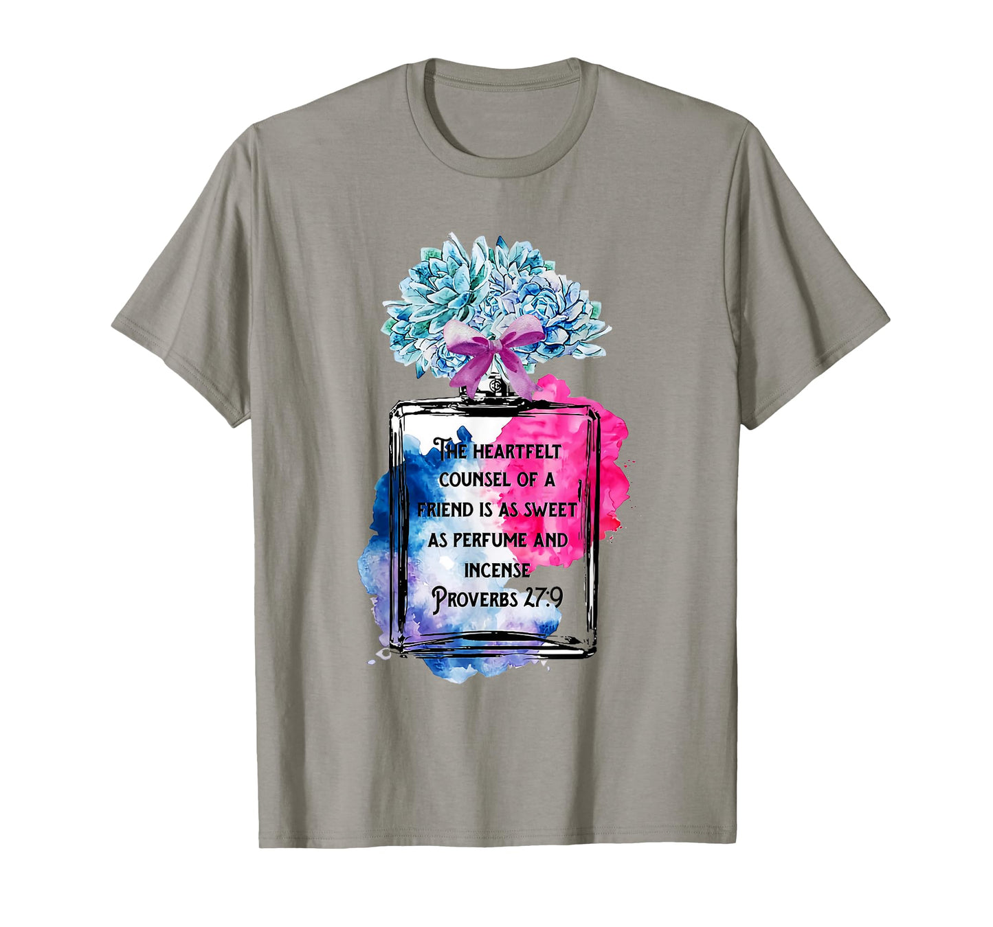 The Heartfelt Counsel Of A Friend Is As Sweet As Perfume T-Shirt