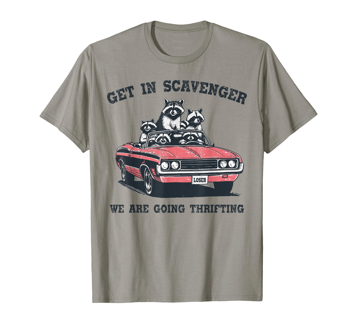 Get In Scavenger We're Going Thrifting Funny Raccoon Vintage T-Shirt