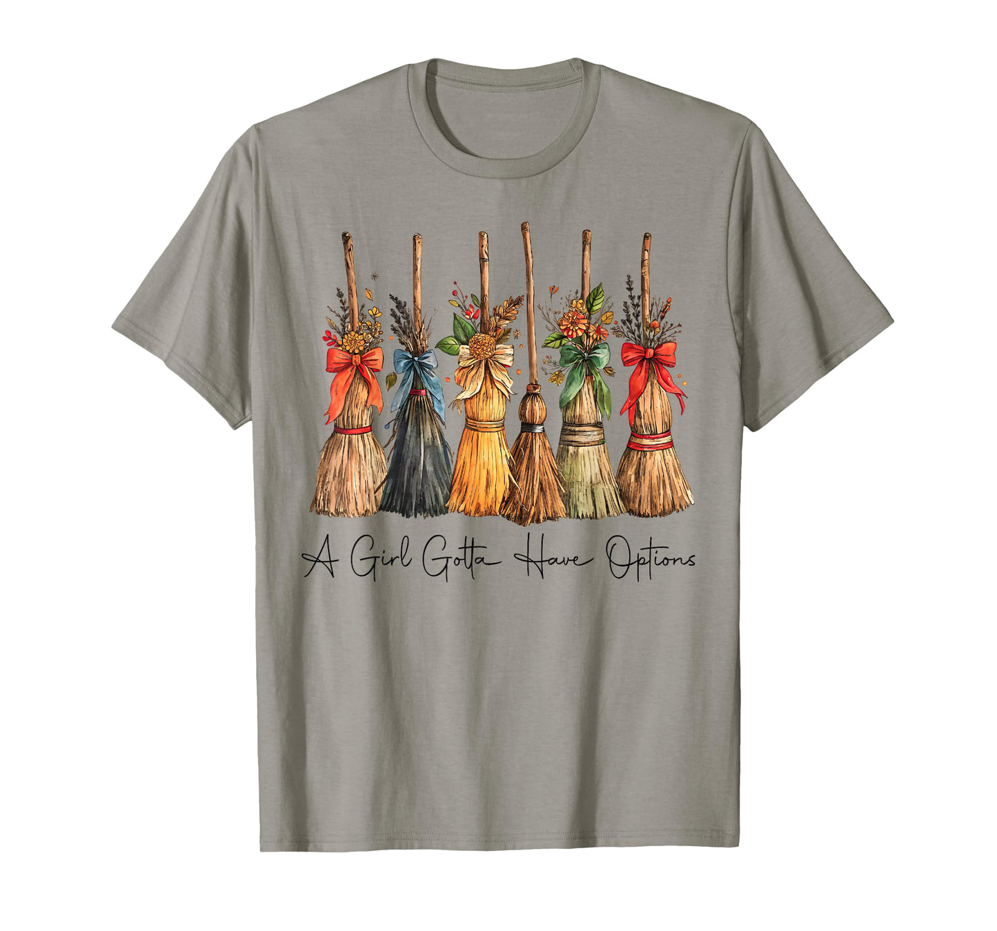 A Girl Gotta Have Options Halloween Witches Bow Floral Broom T-Shirt