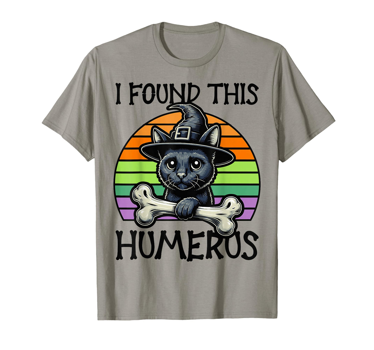 I Found This Humerus - Funny Cat Halloween T-Shirt