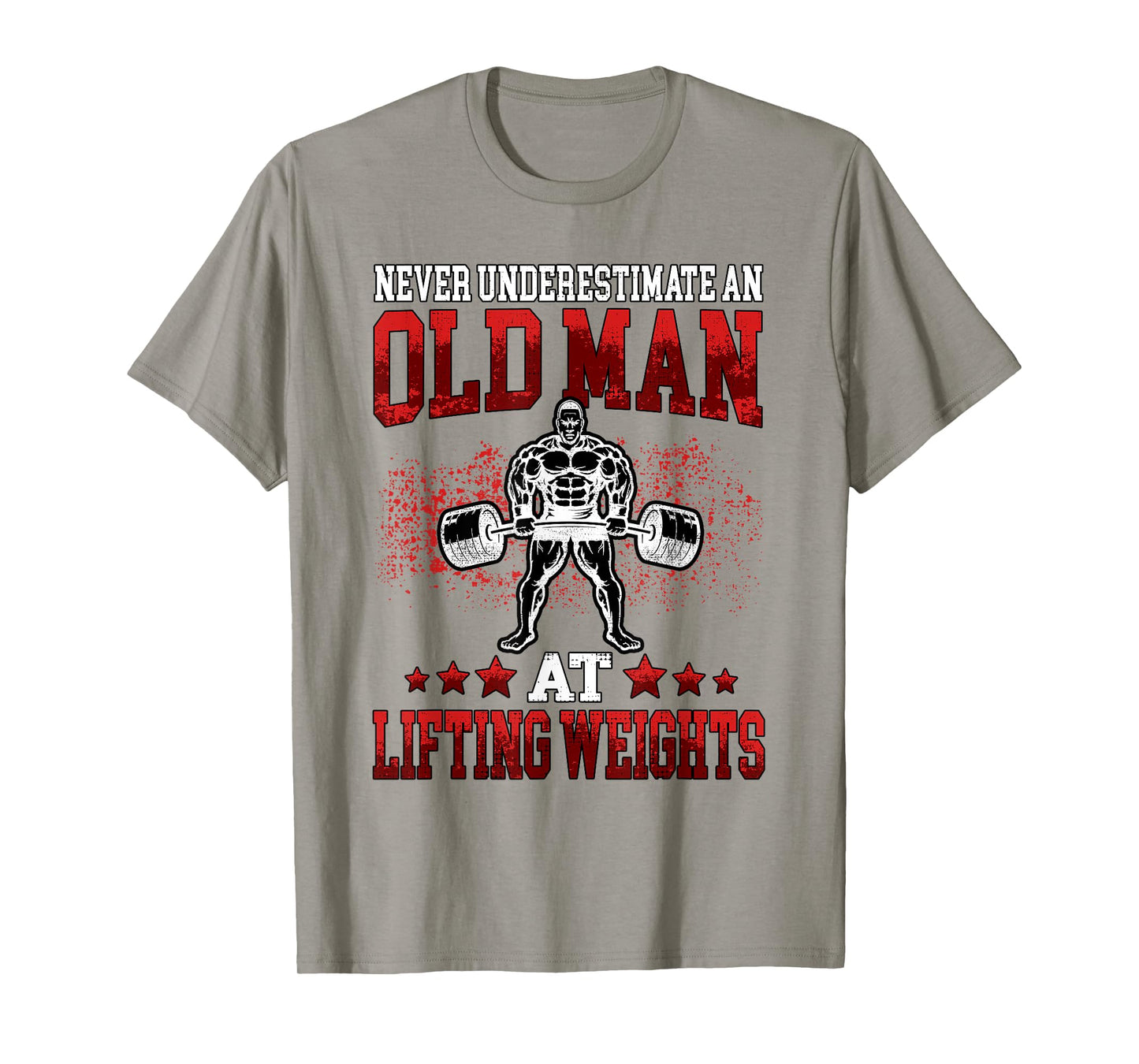 Old Man at Lifting Weights Workout Fitness Gym T-Shirt