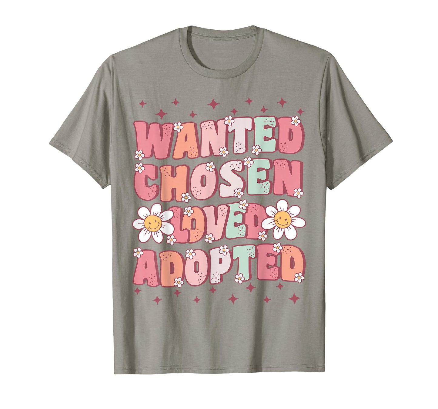 Wanted Chosen Loved Adopted Kids Cute Groovy Adoption Day T-Shirt