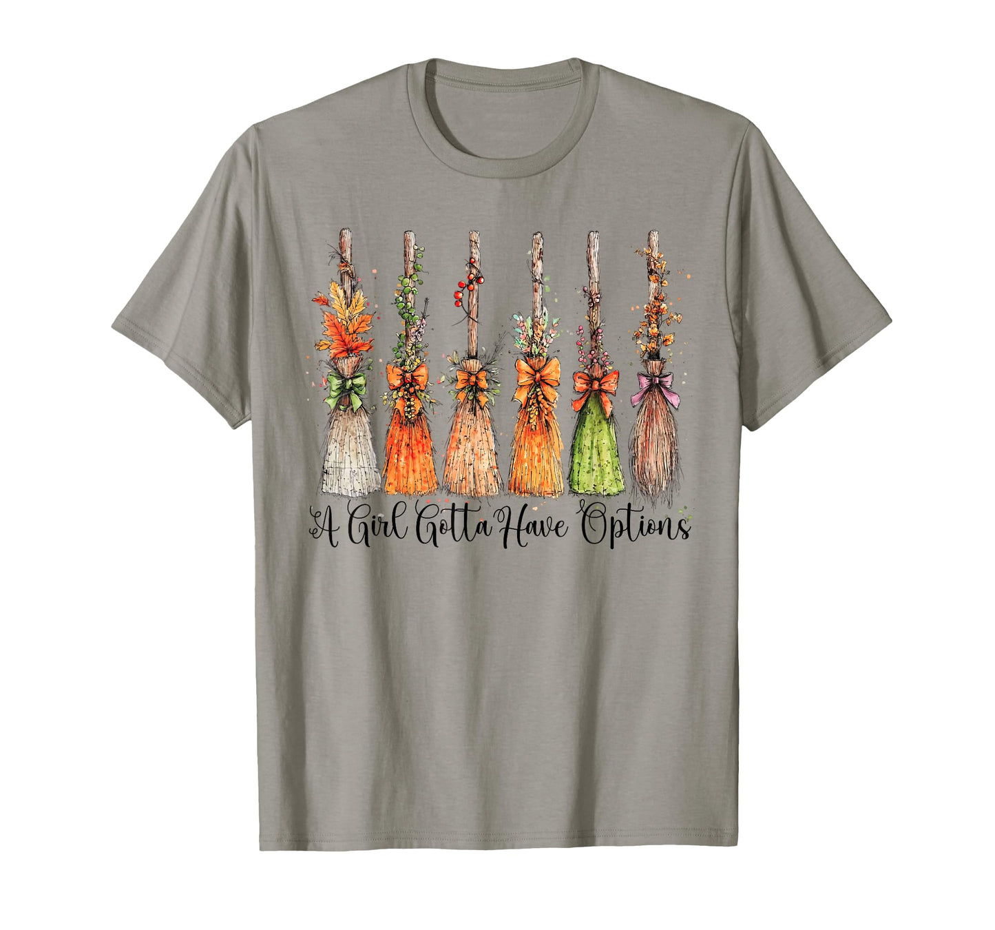 A Girl Gotta Have Options Halloween Witches Bow Floral Broom T-Shirt