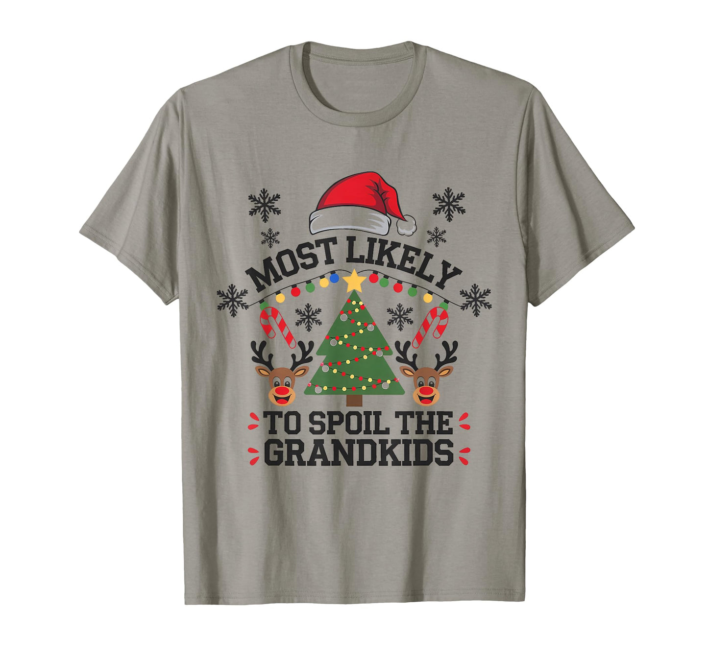 Christmas Family Joke Most Likely to Spoil The Grandkids Fun T-Shirt