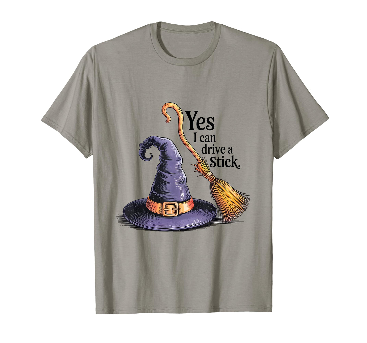 Yes I Can Drive A Stick Funny Halloween Spooky Witch T-Shirt