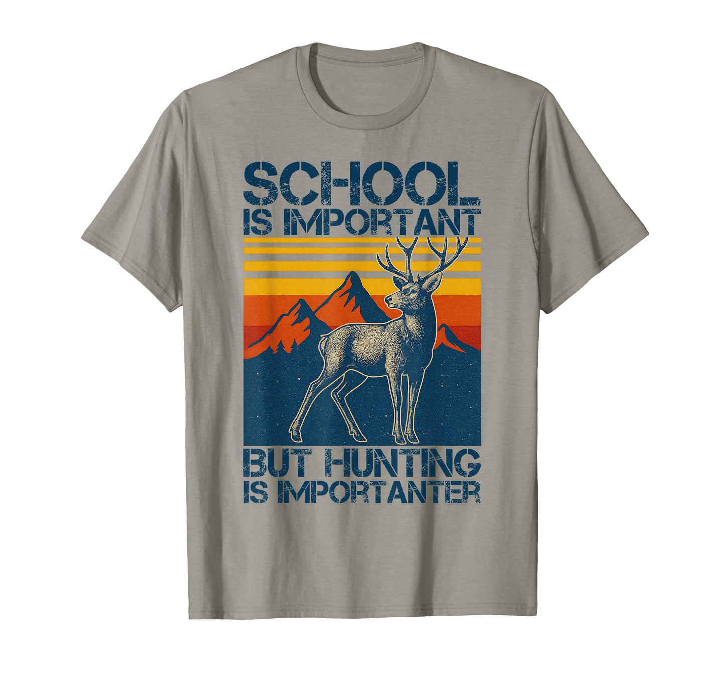 School Is Important But Hunting Is Importanter, Deer Hunter T-Shirt