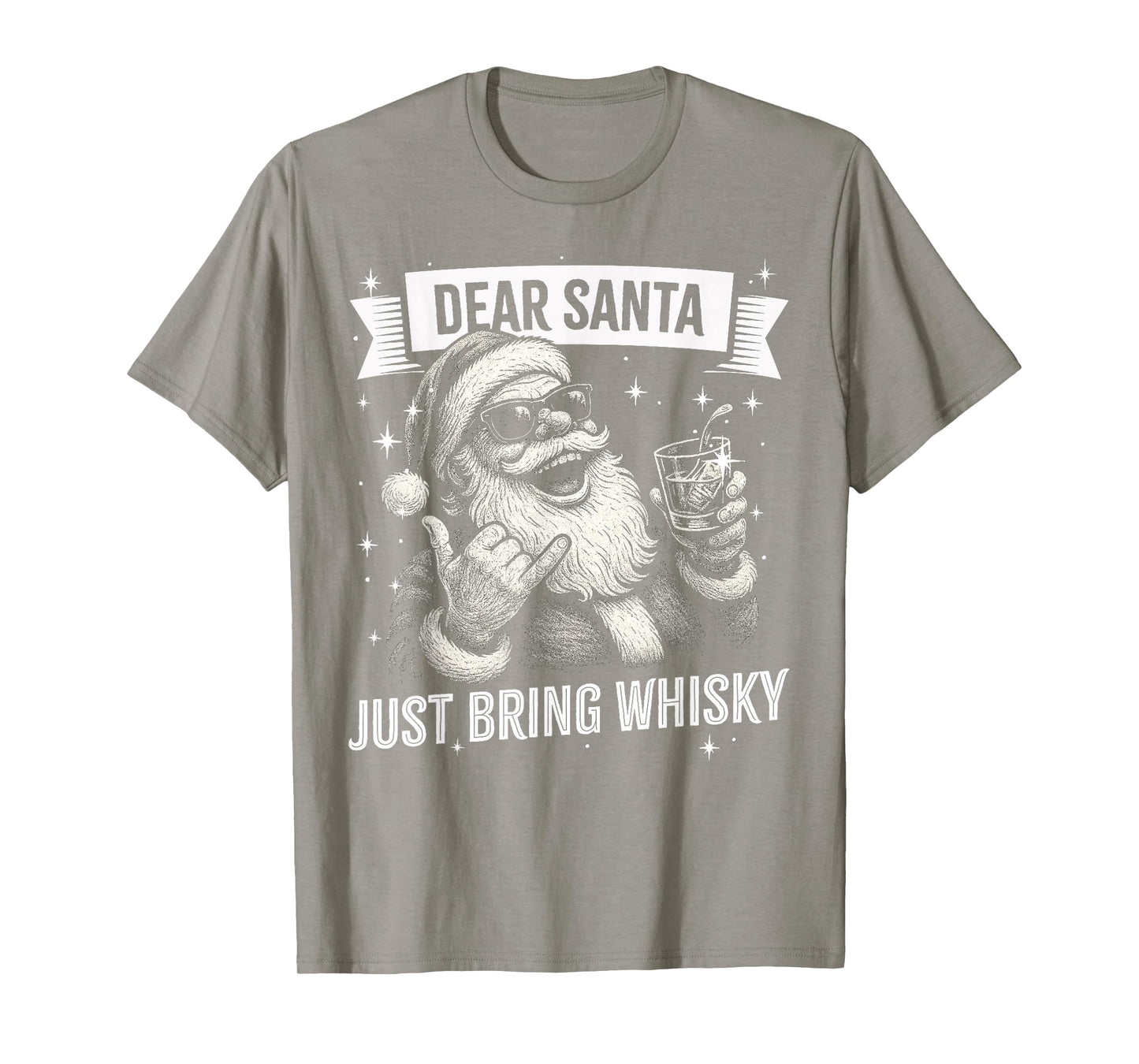 Funny Christmas Drinking - Dear Santa Just Bring Whisky T-Shirt
