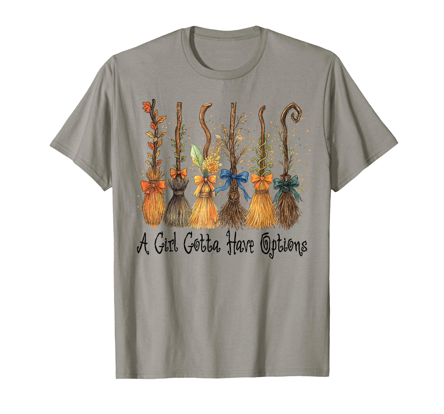 A Girl Gotta Have Options Halloween Witches Bow Floral Broom T-Shirt