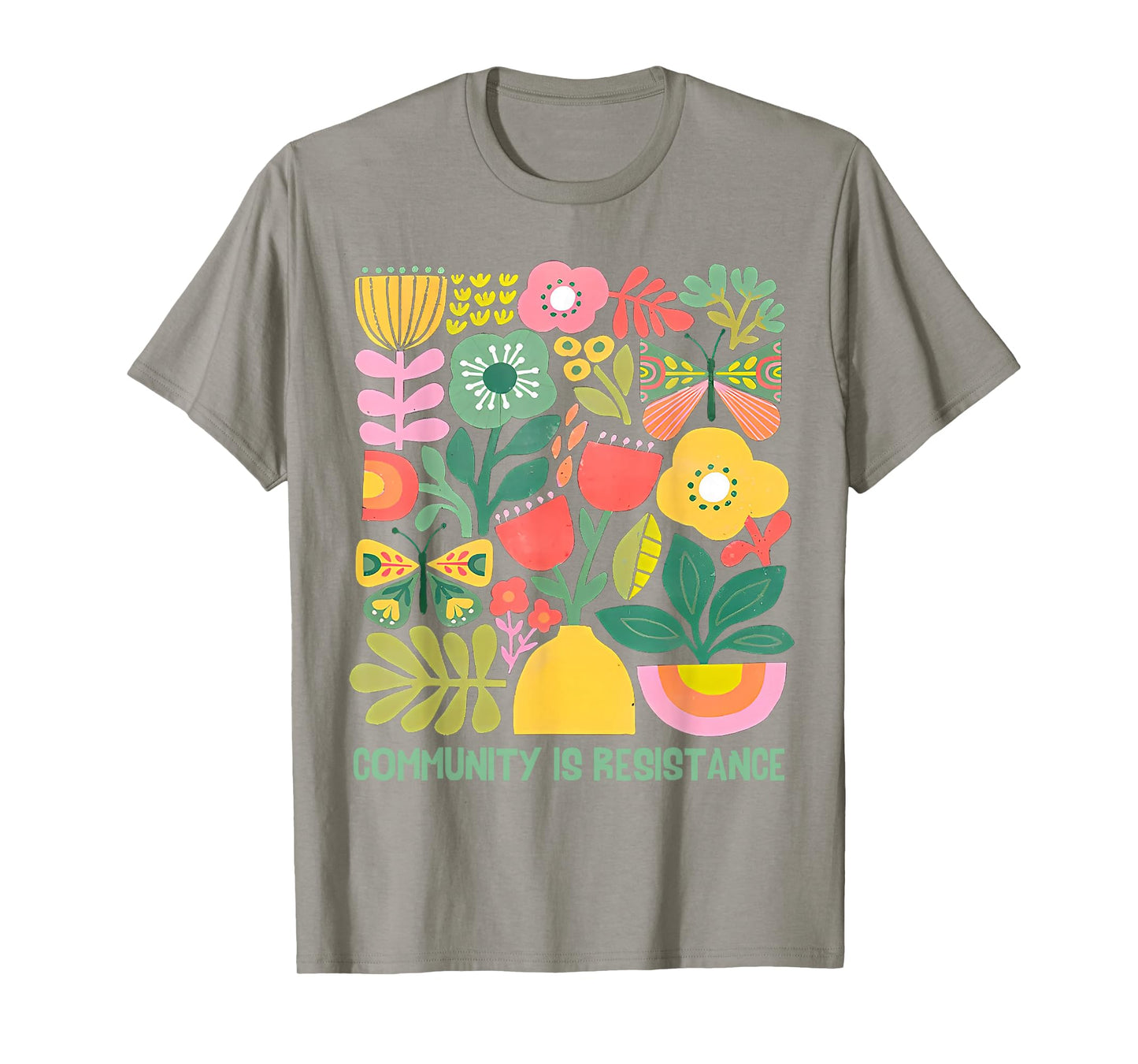 Community is Resistance Progressive Anti Fascism Wildflower T-Shirt