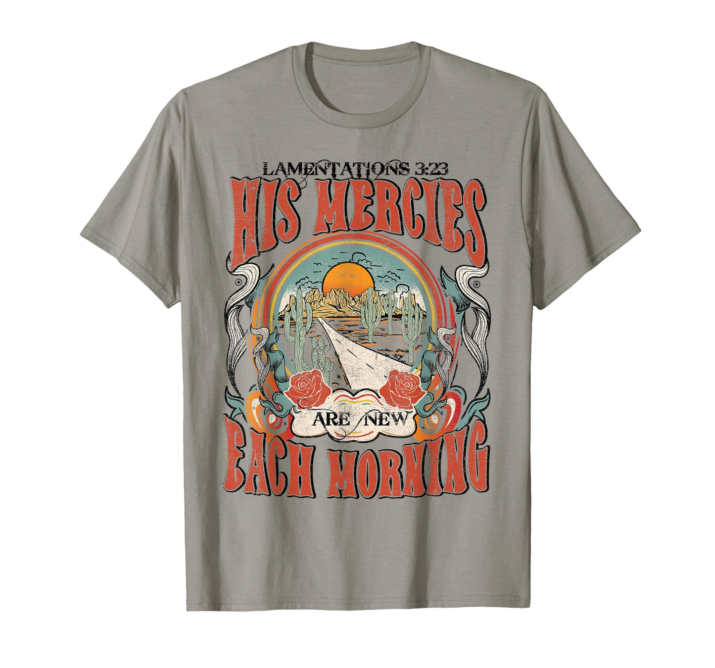 His Mercies Are New Each Morning, Lamentation 3:23 Christian T-Shirt