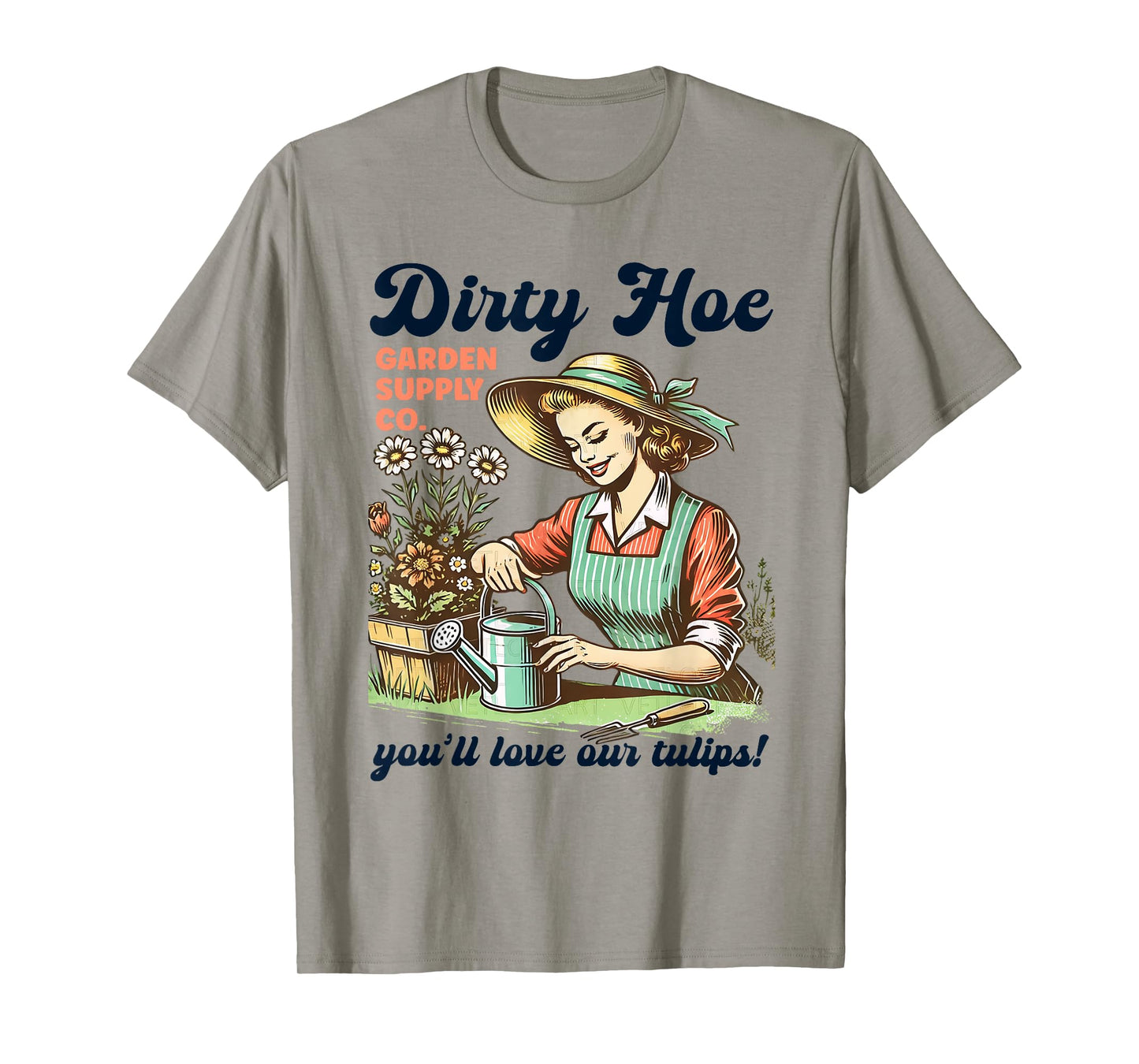 Dirty Hoe Garden Supply Co Retro Pinup Tulip Humor Sarcastic T-Shirt