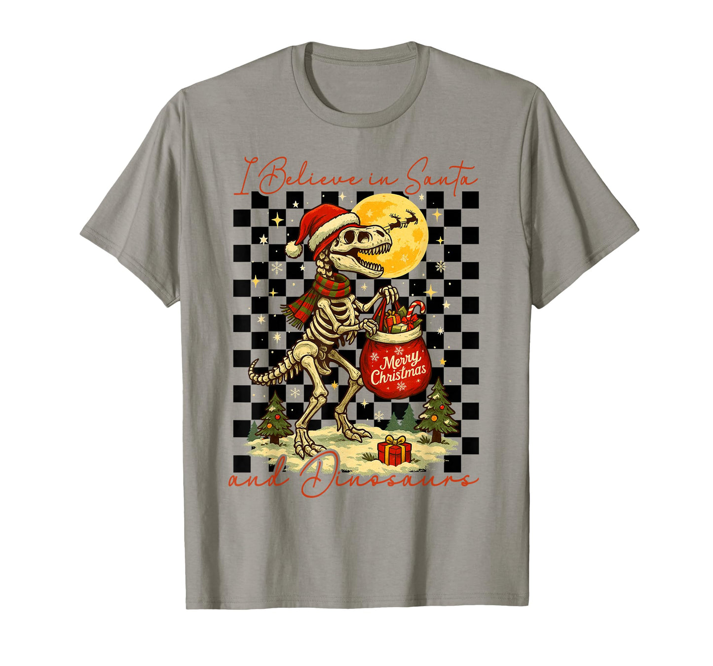 I Believe in Santa and Dinosaurs Holiday Funny Christmas T-Shirt
