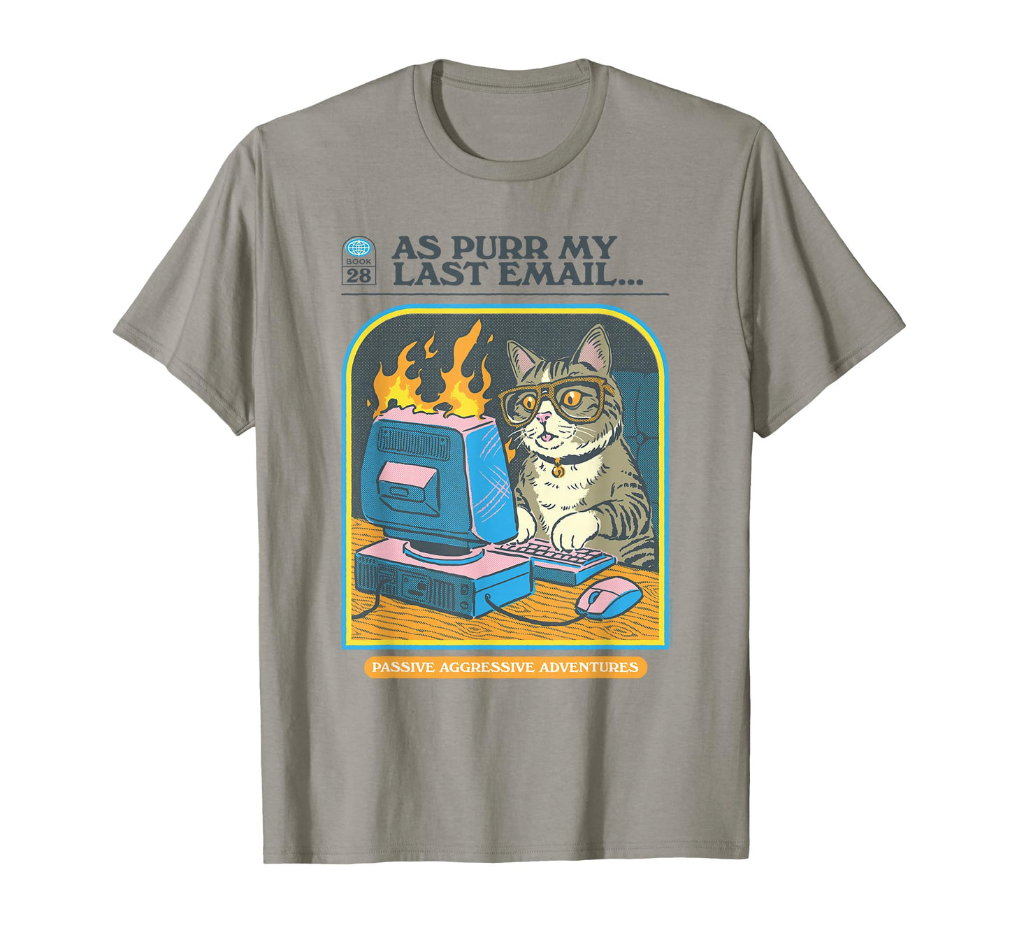 Steven Rhodes As Purr My Last Email Cat Humor T-Shirt