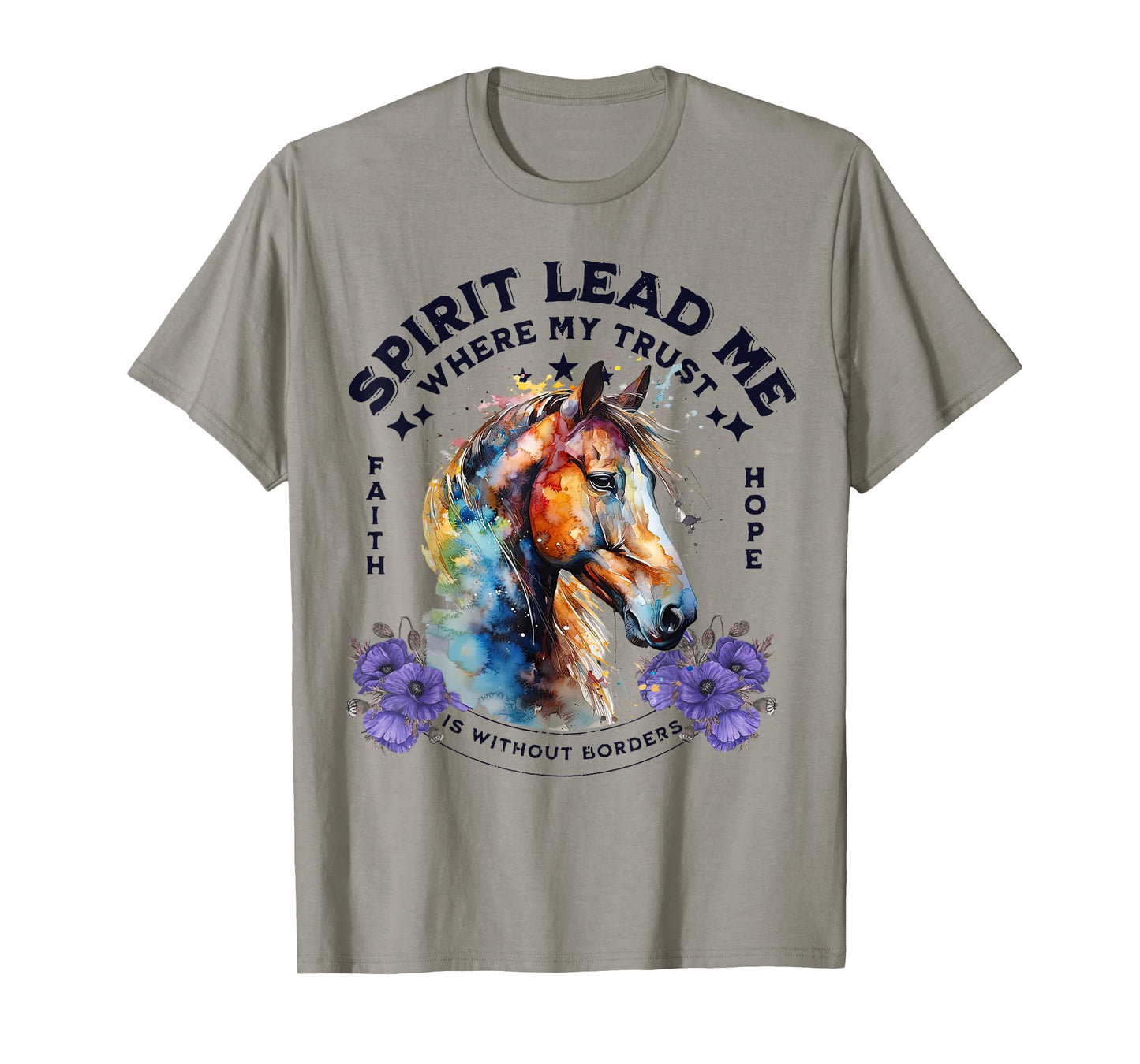 Spirit Lead Me Where My Trust Is Without Borders Christian T-Shirt