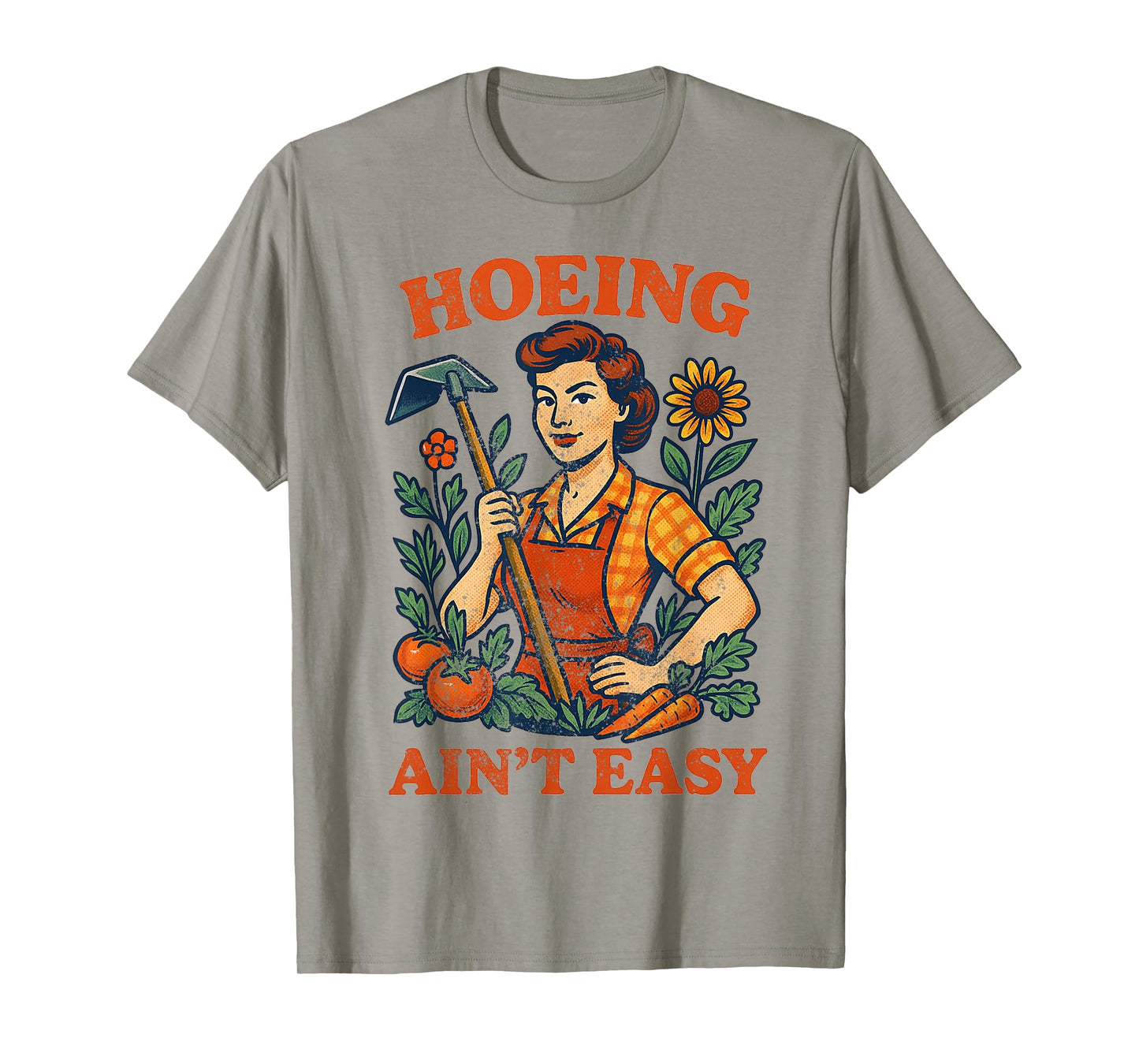 Gardening Humor Hoeing Ain't Easy Farming Gardening T-Shirt