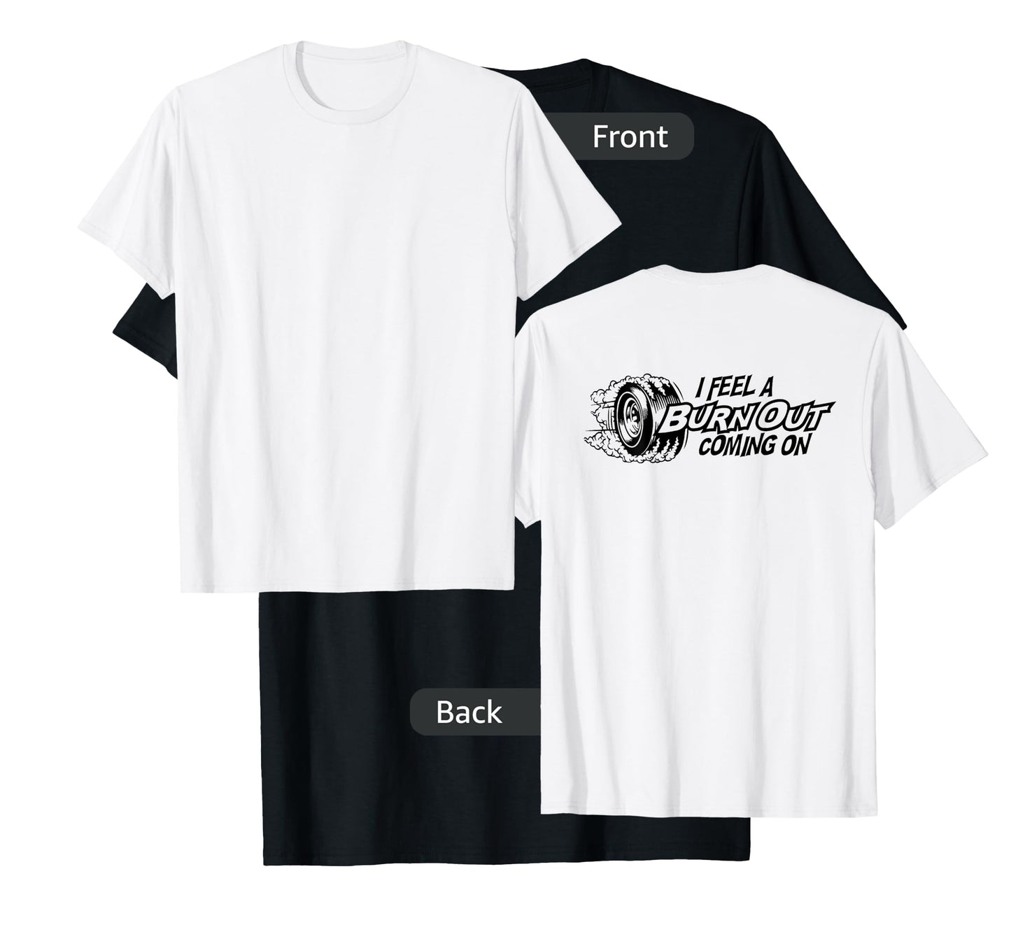 i feel a burn out coming on T-Shirt