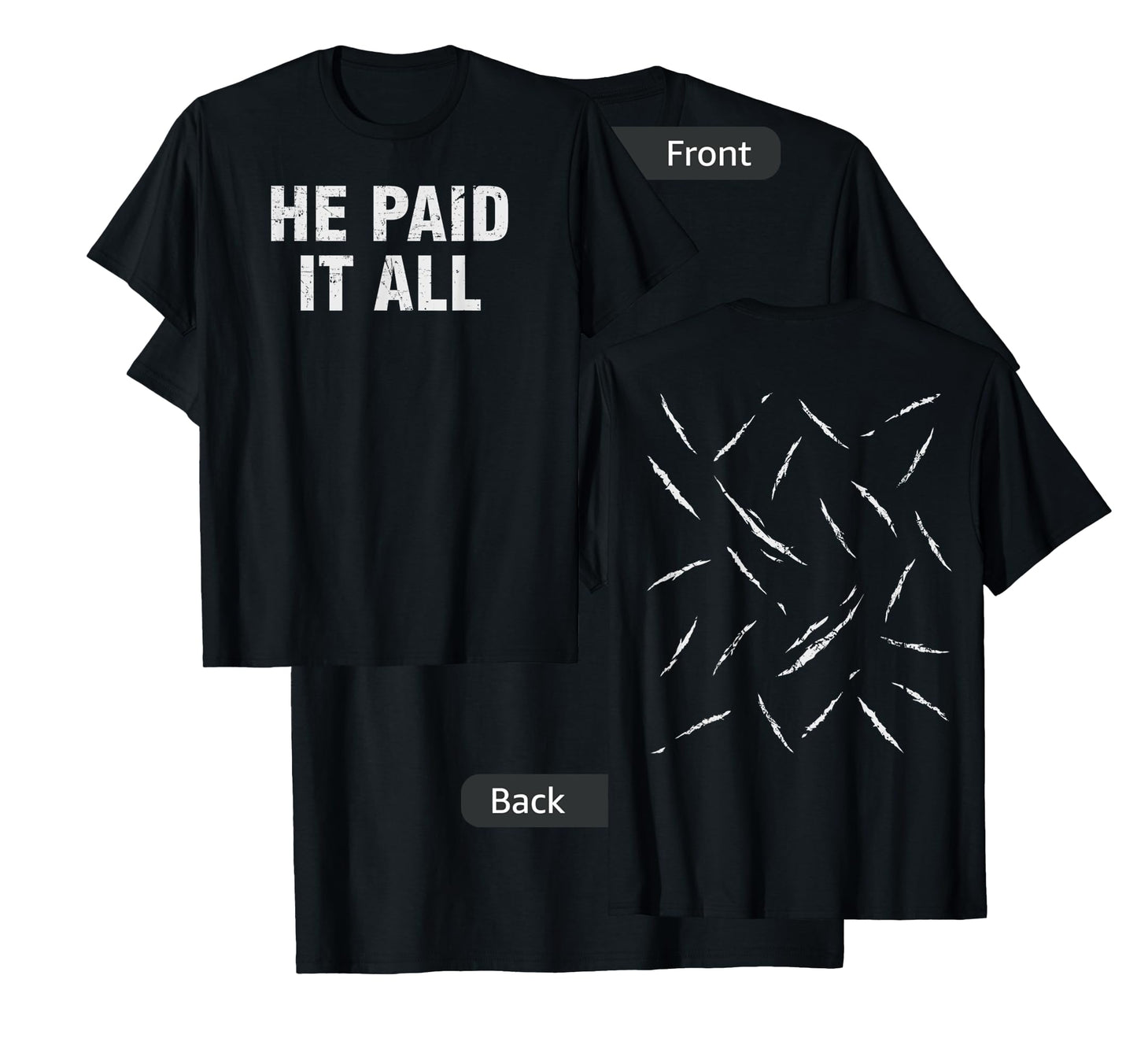 He Paid It All Christian T-Shirt (Print On Front & Back)
